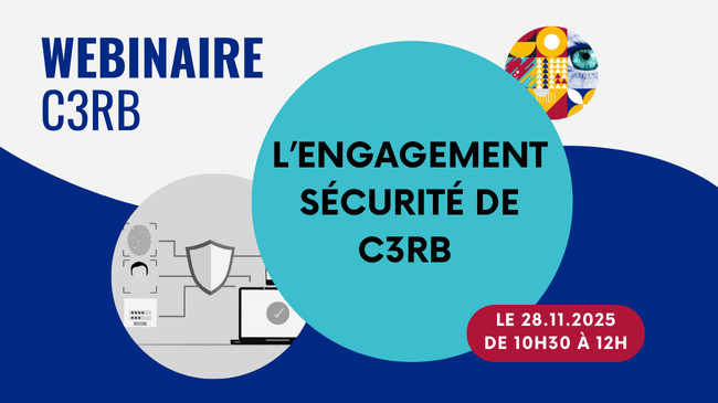 L'engagement sécurité de C3rb : webinaire C3rb